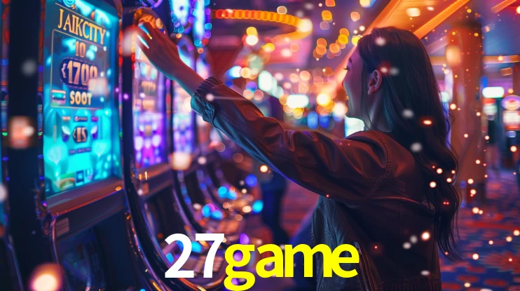 Sinta a adrenalina dos jogos de cassino com 27game